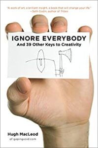 ignore everybody book